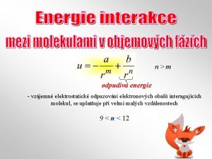 nm odpudiv energie vzjemn elektrostatick odpuzovn elektronovch obal