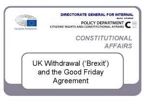 DIRECTORATE GENERAL FOR INTERNAL POLICIES CONSTITUTIONAL AFFAIRS UK