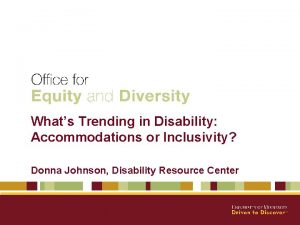 Whats Trending in Disability Accommodations or Inclusivity Donna