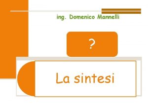 ing Domenico Mannelli La sintesi Articolo 16 Misure