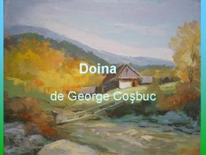 Doina de George Cobuc Doina ilustrat cu picturi