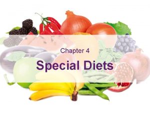 Special Diets Learning Outcomes Chapter 4 Special Diets