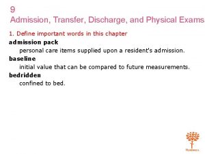 Chapter 9 admission transfer discharge and physical exams