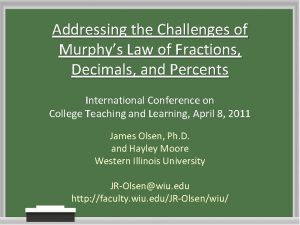 Addressing the Challenges of Murphys Law of Fractions