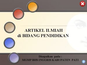 ARTIKEL ILMIAH di BIDANG PENDIDIKAN Disapaikan pada MGMP