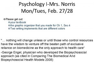 Psychology IMrs Norris MonTues Feb 2728 v Please