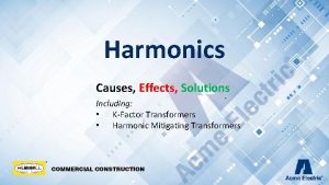 Harmonics Causes Effects Solutions Including KFactor Transformers Harmonic