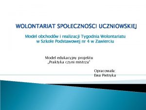 Model obchodw i realizacji Tygodnia Wolontariatu w Szkole