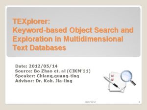 TEXplorer Keywordbased Object Search and Exploration in Multidimensional