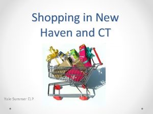 Shopping in New Haven and CT Yale Summer