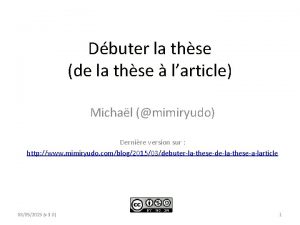 Dbuter la thse de la thse larticle Michal