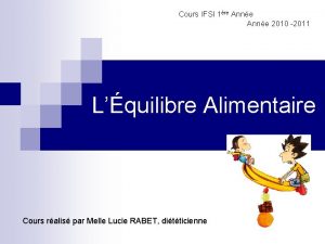 Cours IFSI 1re Anne 2010 2011 Lquilibre Alimentaire