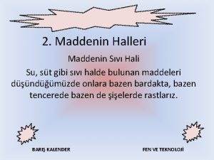 2 Maddenin Halleri Maddenin Sv Hali Su st