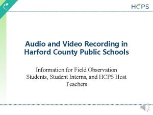 Audio and Video Recording in Harford County Public