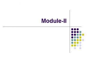 ModuleII ACCOUNTING is the recording classifying summarizing and