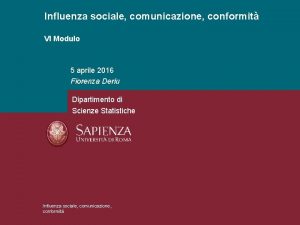Influenza sociale comunicazione conformit VI Modulo 5 aprile