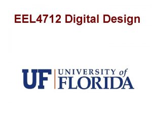 EEL 4712 Digital Design ROM Instruction ROM example