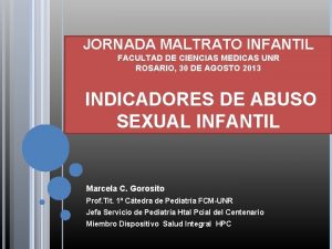 JORNADA MALTRATO INFANTIL FACULTAD DE CIENCIAS MEDICAS UNR