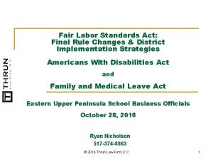 Fair Labor Standards Act Final Rule Changes District