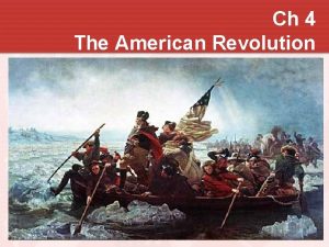 Ch 4 The American Revolution First Continental Congress