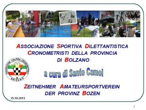 ASSOCIAZIONE SPORTIVA DILETTANTISTICA CRONOMETRISTI DELLA PROVINCIA DI BOLZANO