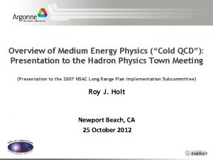 Overview of Medium Energy Physics Cold QCD Presentation