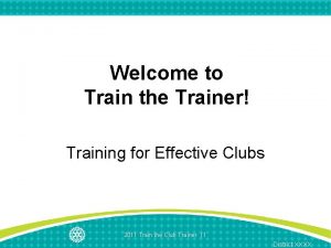 Welcome to Train the Trainer Training for Effective