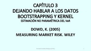 CAPTULO 3 DEJANDO HABLAR A LOS DATOS BOOTSTRAPPING