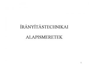 RNYTSTECHNIKAI ALAPISMERETEK 1 2 3 4 PNEUMATIKA Pneumatikus