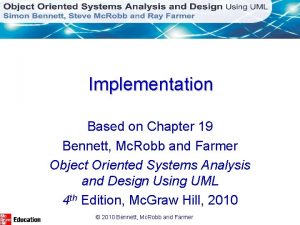 Implementation Based on Chapter 19 Bennett Mc Robb