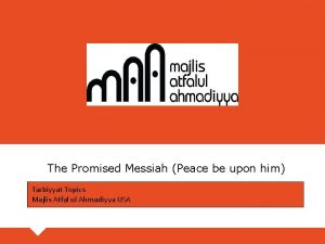 The Promised Messiah Peace be upon him Tarbiyyat