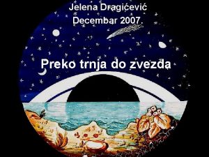 Jelena Dragievi Decembar 2007 Preko trnja do zvezda