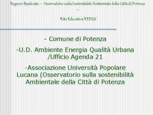 Regione Basilicata Osservatorio sulla Sostenibilit Ambientale della Citt