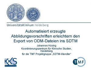 Automatisiert erzeugte Abblidungsvorschriften erleichtern den Export von ODMDateien