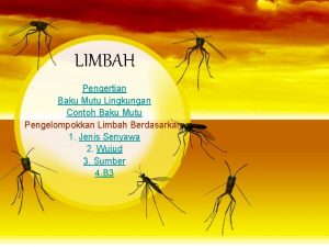 LIMBAH Pengertian Baku Mutu Lingkungan Contoh Baku Mutu