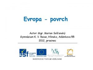 Evropa povrch Autor Mgr Marian Solansk Gymnzium K