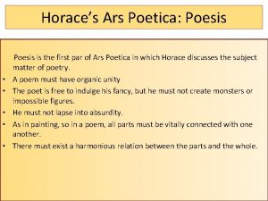 Horaces Ars Poetica Poesis Poesis is the first