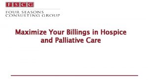 Maximize Your Billings in Hospice and Palliative Care