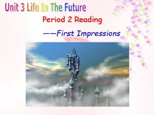 Period 2 Reading First Impressions Revision impression Match