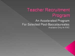 Teacher Recruitment Program An Accelerated Program For Selected