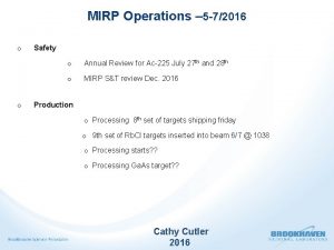 MIRP Operations 5 72016 o o Safety o