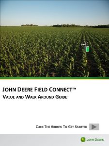 JOHN DEERE FIELD CONNECT VALUE AND WALK AROUND