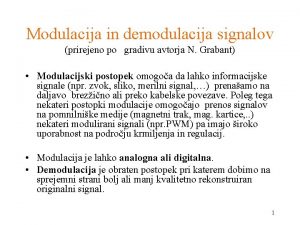 Modulacija in demodulacija signalov prirejeno po gradivu avtorja