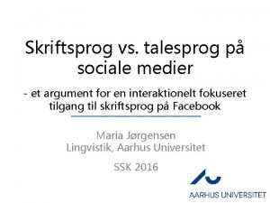 Skriftsprog vs talesprog p sociale medier et argument