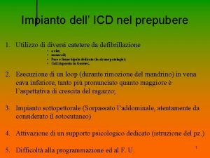 Impianto dell ICD nel prepubere 1 Utilizzo di