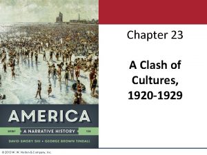 Chapter 23 A Clash of Cultures 1920 1929