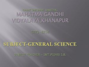 RAYAT SHIKSHAN SANSTHA MAHATMA GANDHI VIDYALAYA KHANAPUR STD8