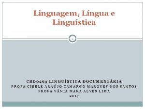 Linguagem Lngua e Lingustica 1 CBD 0263 LINGUSTICA