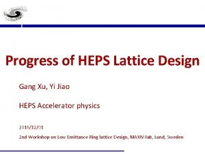 Progress of HEPS Lattice Design Gang Xu Yi