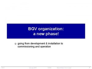 BGV organization a new phase q BGV going